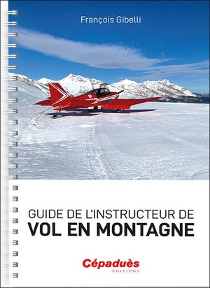 Guide De L'instructeur De Vol En Montagne 