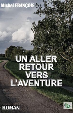 Un Aller Retour Vers L'aventure 