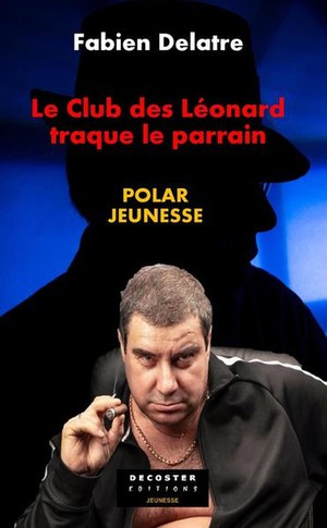 Le Club Des Leonard Traque Le Parrain. 