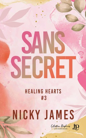 Healing Hearts Tome 3 : Sans Secret 