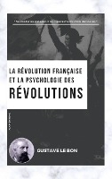 La R�volution fran�aise et la psychologie des R�volutions