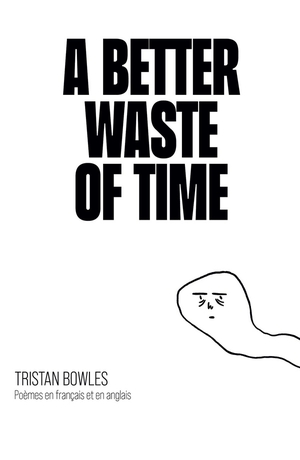 A Better Waste Of Time 