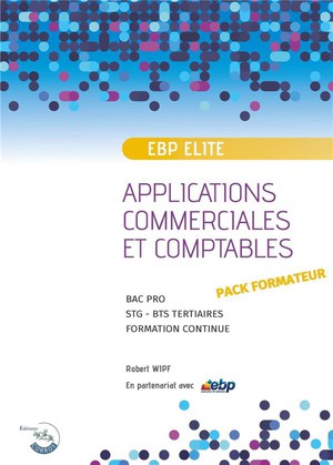 Ebp Elite ; Applications Commerciales Et Comptables ; Pack Formateur (edition 2023) 