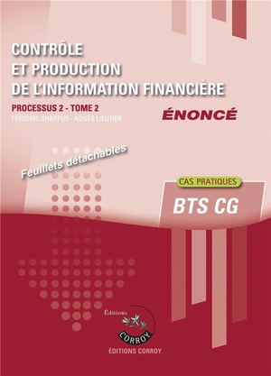 Processus 2 : Controle Et Production De L'information Financiere Tome 2 ; Bts Cg ; Enonce (edition 2023) 