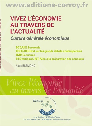 Vivez L'economie Au Travers De L'actualite : Culture Generale Economique (edition 2023) 