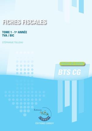 Fiches Fiscales Tome 1 ; Bts Cg, 1re Annee (edition 2024) 
