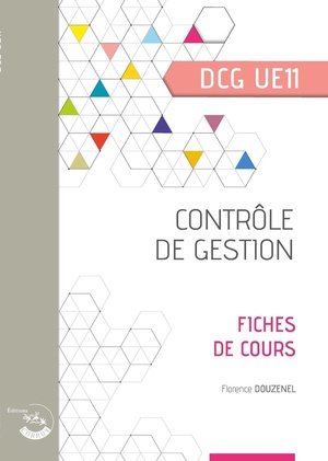 Ue11 : Controle De Gestion ; Dcg ; Fiches De Cours (edition 2024) 