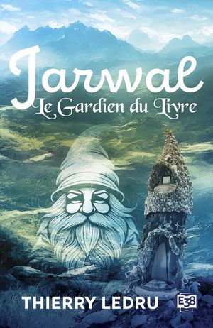 Jarwal - Le Gardien Du Livre 