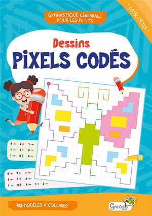 Gymnastique Cerebrale Pour Les Petits : Dessins Pixels Codes 
