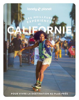 Les Meilleures Experiences : Californie (edition 2023) 