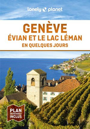 Genve, Vian Et Le Lac Lman En Quelques Jours (2e Dition) 