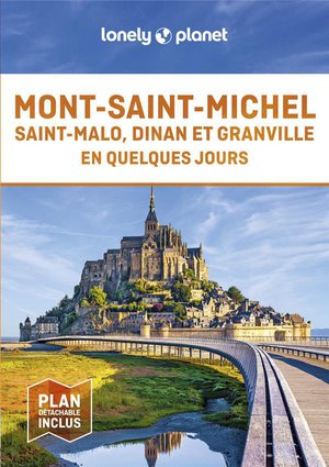 Mont-saint-michel : Saint-malo, Dinan Et Granville En Quelques Jours (edition 2024) 