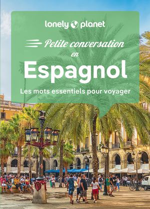 Petite Conversation En : Espagnol (15e Edition) 