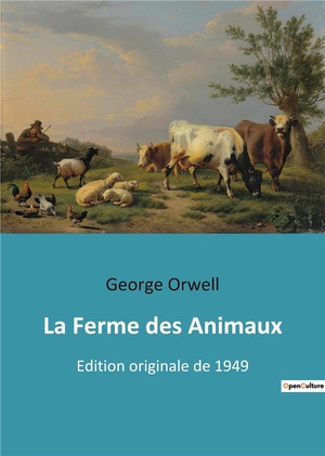 La Ferme Des Animaux - Edition Originale De 1949 