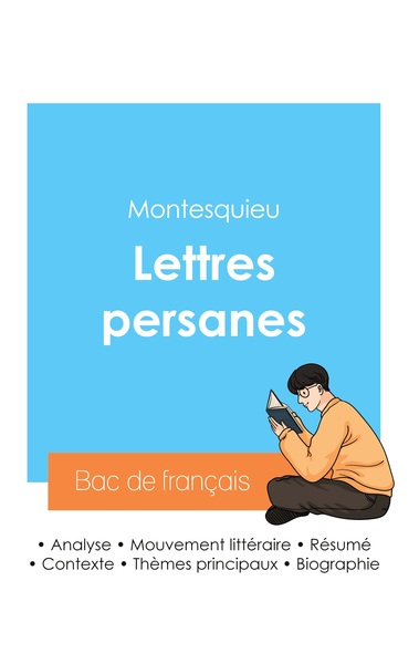 Reussir Son Bac De Francais 2024 : Analyse Des Lettres Persanes De Montesquieu 