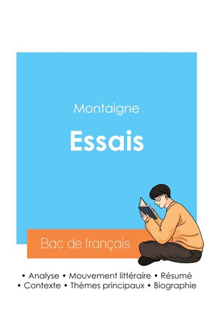Reussir Son Bac De Francais 2024 : Analyse Des Essais De Montaigne 