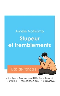 Réussir son Bac de français 2024 : Analyse du roman Stupeur et tremblements de Amélie Nothomb