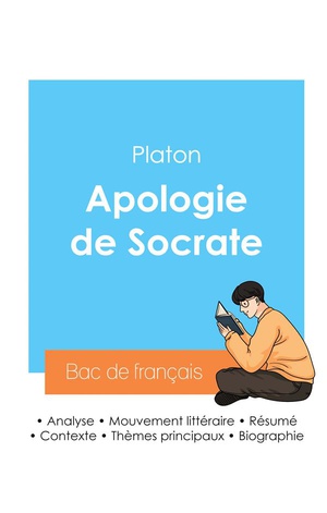 Reussir Son Bac De Philosophie 2024 : Analyse De L'apologie De Socrate De Platon 