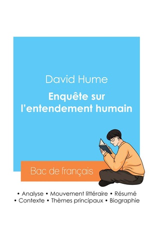 Reussir Son Bac De Philosophie 2024 : Analyse De L'enquete Sur L'entendement Humain De David Hume 