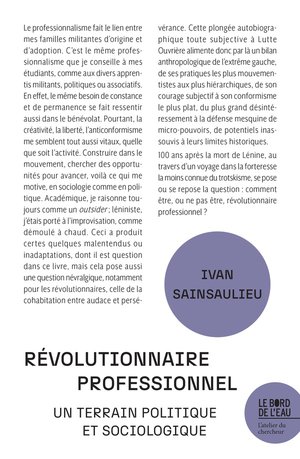 Revolutionnaire Professionnel : Un Terrain Politique Et Sociologique 
