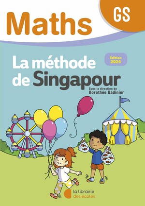 Mathematiques Gs (2024) - Methode De Singapour - Fichier De L'eleve 