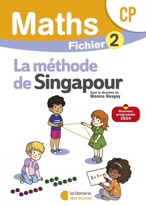 La Methode De Singapour : Mathematiques : Cp ; Fichier Eleve 2 (edition 2024) 