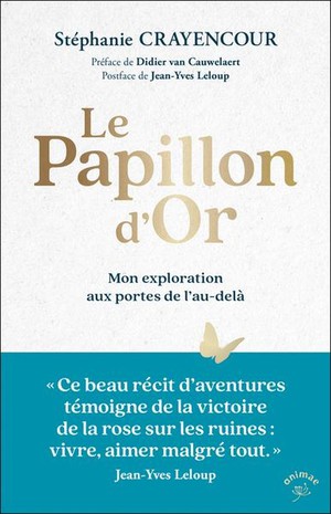 Le Papillon D'or : Mon Exploration Aux Portes De L'au-dela 