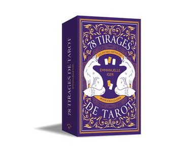 78 Tirages De Tarot : Les Fiches Methodes Pour Vous Guider 