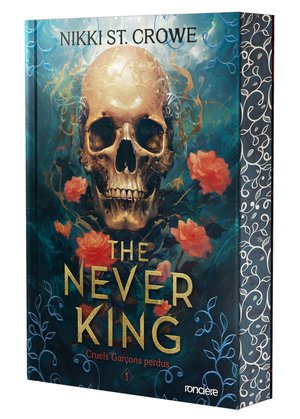 Cruels Garcons Perdus Tome 1 : The Never King 