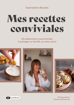 Mes Recettes Conviviales : 50 Recettes Gourmandes A Partager En Famille Ou Entre Amis ! 