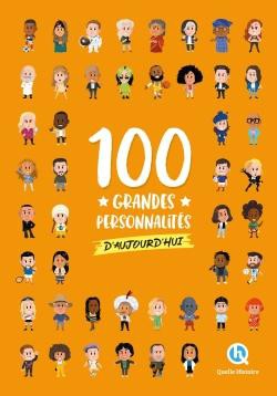 100 Grandes Personnalites D'aujourd'hui 