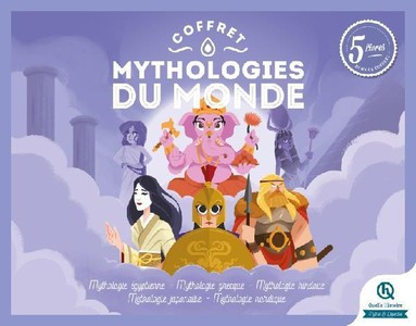 Mythologies Du Monde : Egyptienne - Grecque - Hindoue - Japonaise - Nordique 