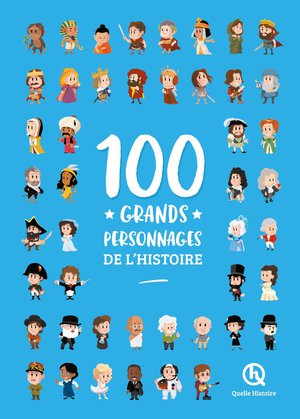 100 Grands Personnages De L'histoire (2e Edition) 