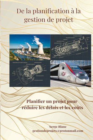 De La Planification A La Gestion De Projet : Planifier Un Projet Pour Reduire Les Delais Et Les Couts 