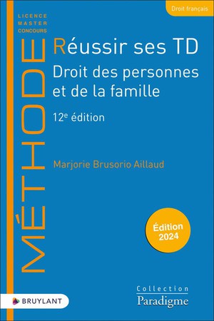 Reussir Ses Td Droit Des Personnes Et De La Famille (edition 2024) 