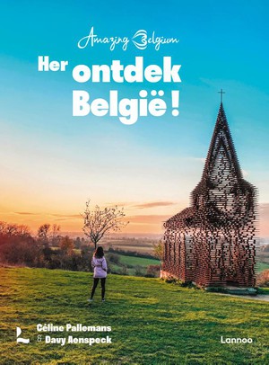 Amazing Belgium. Herontdek België! 