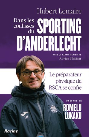 Dans Les Coulisses Du Sporting D'anderlecht : Le Preparateur Physique Du Rsca Se Confie 