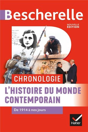 Bescherelle ; Chronologie ; L'histoire Du Monde Contemporain De 1914 A Nos Jours 