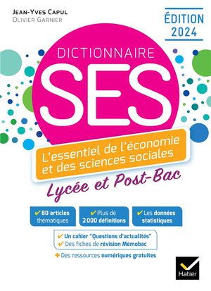 Dictionnaire Ses ; Lycee, Post-bac ; L'essentiel De L'economie Et Des Sciences Sociales 