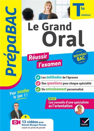 Prepabac Reussir L'examen : Le Grand Oral ; Terminale Generale 