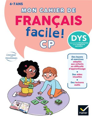 Mon Cahier De Francais Facile ! Cp ; Adapte Aux Enfants Dys Ou En Difficulte D'apprentissage 
