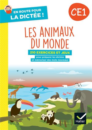 En Route Pour La Dictee ! : Ce1 ; Les Animaux Du Monde ; Cahier De L'eleve 