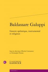 Baldassare Galuppi ; L'oeuvre Operatique, Instrumental Et Religieux 