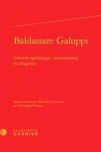 Baldassare Galuppi ; L'oeuvre Operatique, Instrumental Et Religieux 