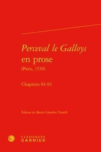 Perceval Le Galloys En Prose (paris, 1530) ; Chapitres 81-93 