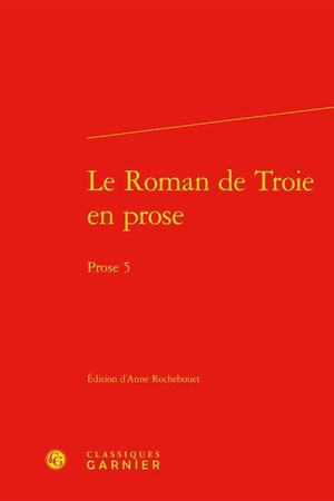 Le Roman De Troie En Prose ; Prose 5 