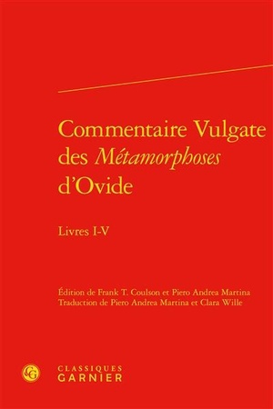 Commentaire Vulgate Des Metamorphoses D'ovide : Livres I-v 