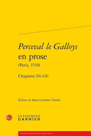 Perceval Le Galloys En Prose (paris, 1530) ; Chapitres 94-110 