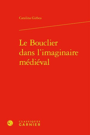 Le Bouclier Dans L'imaginaire Medieval 