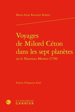 Voyages De Milord Ceton Dans Les Sept Planetes : Ou Le Nouveau Mentor (1758) 